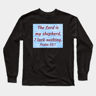 Bible Verse Psalm 23:1 Long Sleeve T-Shirt
